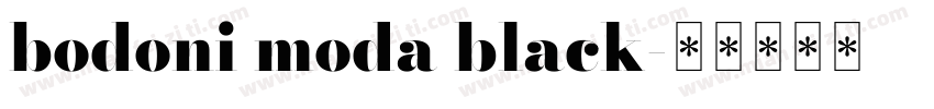 bodoni moda black字体转换